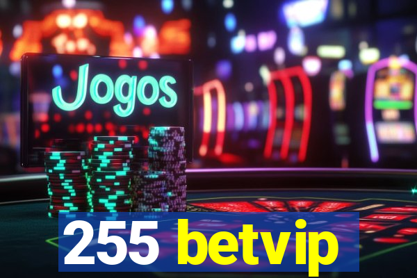 255 betvip